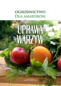 Wakacje i podróże: Uprawa warzyw - ebook