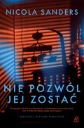 Nie pozwól jej zostać - ebook