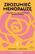 Zrozumieć menopauzę. Poznaj swój typ i skuteczne sposoby łagodzenia objawów - ebook