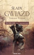 Ślady gwiazd. Ascaucalis tom III - ebook