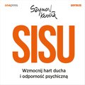 Psychologiczne: SISU. Wzmocnij hart ducha i odporność psychiczną - audiobook