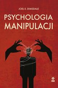 Psychologia manipulacji - ebook