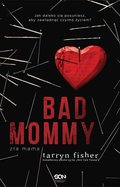 Kryminał, sensacja, thriller: Bad Mommy. Zła Mama - ebook