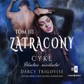 Idealnie nieidealni. Tom 3. Zatracony - audiobook