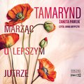 Literatura piękna, beletrystyka: Tamarynd. Marząc o lepszym jutrze - audiobook
