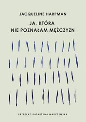 : Ja, która nie poznałam mężczyzn - ebook