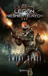 : Legion Nieśmiertelnych. Tom 1. Świat Stali - ebook