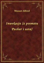 : Inwokacja (z poematu Puchar i usta) - ebook