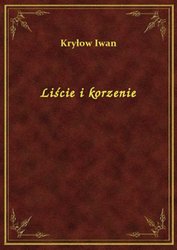 : Liście i korzenie - ebook