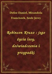 : Robinson Kruzo : jego życia losy, doświadczenia i przypadki - ebook