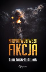 : Najprawdziwsza fikcja - ebook