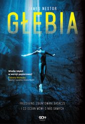 : Głębia. Freediving, zbuntowani badacze i co ocean mówi o nas samych - ebook