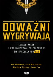 : Odważni wygrywają. Lekcje życia i przywództwa od członków sił specjalnych SAS - ebook