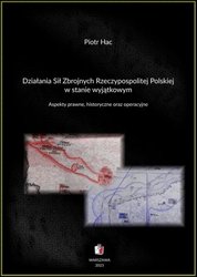 : Działania Sił Zbrojnych Rzeczypospolitej Polskiej w stanie wyjątkowym. Aspekty prawne, historyczne oraz operacyjne - ebook