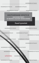 : (Nie)pojednane opozycje. Szachowe tropy w tekstach kultury nowoczesnej - ebook