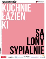 : Wnętrza Domów - Kuchnie Łazienki Salony Sypialnie - e-wydanie – 3/2020