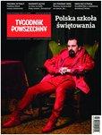 : Tygodnik Powszechny - 47/2018