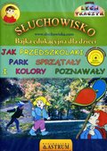 Jak przedszkolaki park sprzątały i kolory poznawały - Bajka - audiobook