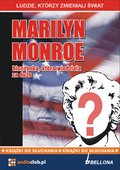 Marilyn Monroe - blondynka, która wiedziała za dużo - audiobook