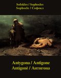 Literatura piękna, beletrystyka: Antygona / Antigone / Antigonè / Антигона - ebook