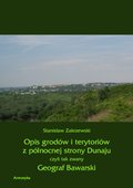 Opis grodów i terytoriów z północnej strony Dunaju czyli tak zwany Geograf Bawarski - ebook