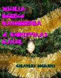 Literatura piękna, beletrystyka: Wigilia Bożego Narodzenia. A Christmas Carol - ebook