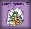 Dla dzieci i młodzieży: Mity Greckie Dla Dzieci (cz.4) - Głowa Meduzy - audiobook