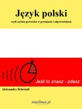 Język polski, czyli szybka powtórka w pytaniach i odpowiedziach - ebook