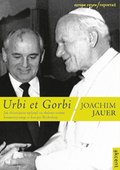 Urbi et Gorbi. Jak chrześcijanie wpłynęli na obalenie reżimu komunistycznego w Europie Wschodniej - ebook