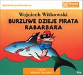 Dla dzieci i młodzieży: Burzliwe dzieje pirata Rabarbara  - audiobook