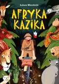 dla dzieci i młodzieży: Afryka Kazika - ebook