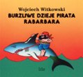 Burzliwe dzieje pirata Rabarbara - ebook