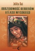 Obrzędowość Berberów Atlasu Wysokiego - ebook