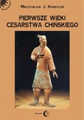 Dokument, literatura faktu, reportaże, biografie: Pierwsze wieki cesarstwa chińskiego - ebook