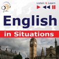 English in Situations. Listen & Learn to Speak (for French, German, Italian, Japanese, Polish, Russian, Spanish speakers) - audiokurs + ebook