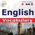 English Vocabulary. Listen & Learn to Speak (for French, German, Italian, Japanese, Polish, Russian, Spanish speakers) - audiobook