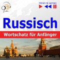 Russisch Wortschatz für Anfänger. Hören & Lernen - audiobook