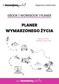 Planer wymarzonego życia. Ebook. Workbook. Planer - ebook