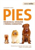 Samo Sedno. Pies: pielęgnacja, szkolenie i trening charakteru - ebook