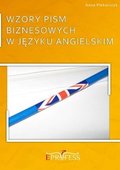 Wzory Pism Biznesowych w Języku Angielskim - ebook