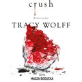 Crush. Zniszczenie. Tom 2. - audiobook