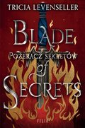 Blade of Secrets. Pożeracz sekretów  - ebook