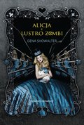 Alicja i lustro zombi - ebook