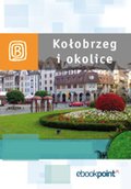 Kołobrzeg i okolice. Miniprzewodnik - ebook