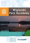 Wigierski Park Narodowy. Miniprzewodnik - ebook