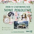 audiobooki: Dwór w Czartorowiczach. Nowe pokolenie - audiobook
