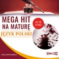 Mega hit na maturę. Język polski - audiobook