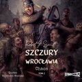 fantastyka: Szczury Wrocławia. Chaos. Tom 2 - audiobook
