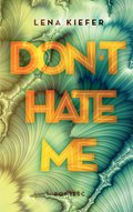 Don't hate me - ebook