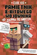 Minecraft 2. Pamiętnik 8-bitowego wojownika. Od ziarna do miecza - ebook